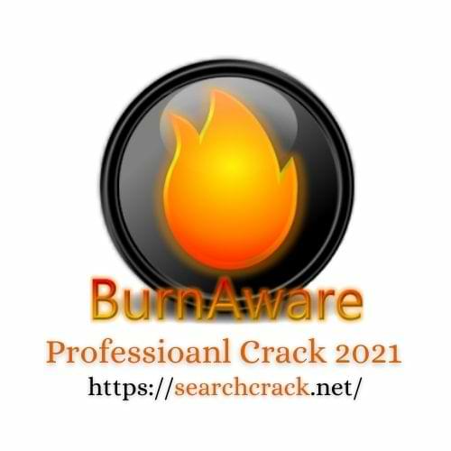 BurnAware Professional Crack Free Download [Latest 2022]